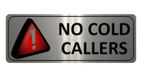 1072 NO COLD CALLERS Metal Aluminium Plaque Sign Door Gate Wall House Office Pub