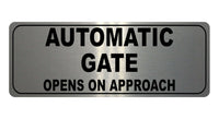 1217 AUTOMATIC GATE OPENS ON APPROACH Metal Aluminium Plaque Sign Door House