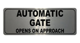 1217 AUTOMATIC GATE OPENS ON APPROACH Metal Aluminium Plaque Sign Door House