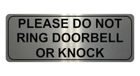 1257 PLEASE DO NOT RING DOORBELL OR KNOCK Metal Aluminium Plaque Sign Door Gate House Office