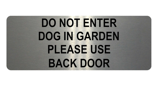 1050 DO NOT ENTER PLEASE USE BACK DOOR Metal Aluminium Plaque Sign Door Gate Dog