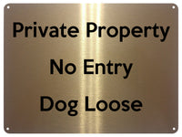 UV384 Private Property No Entry Dog Loose Gate Aluminium Plaque Sign A4 Size