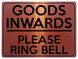 2273 Goods Inwards Please Ring Bell Business Door Metal Aluminium Plaque Sign