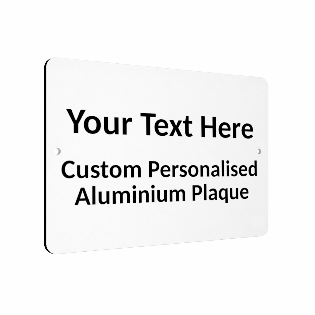 B204 Custom Personalised Your Text Metal Aluminium Composite Plaque Sign