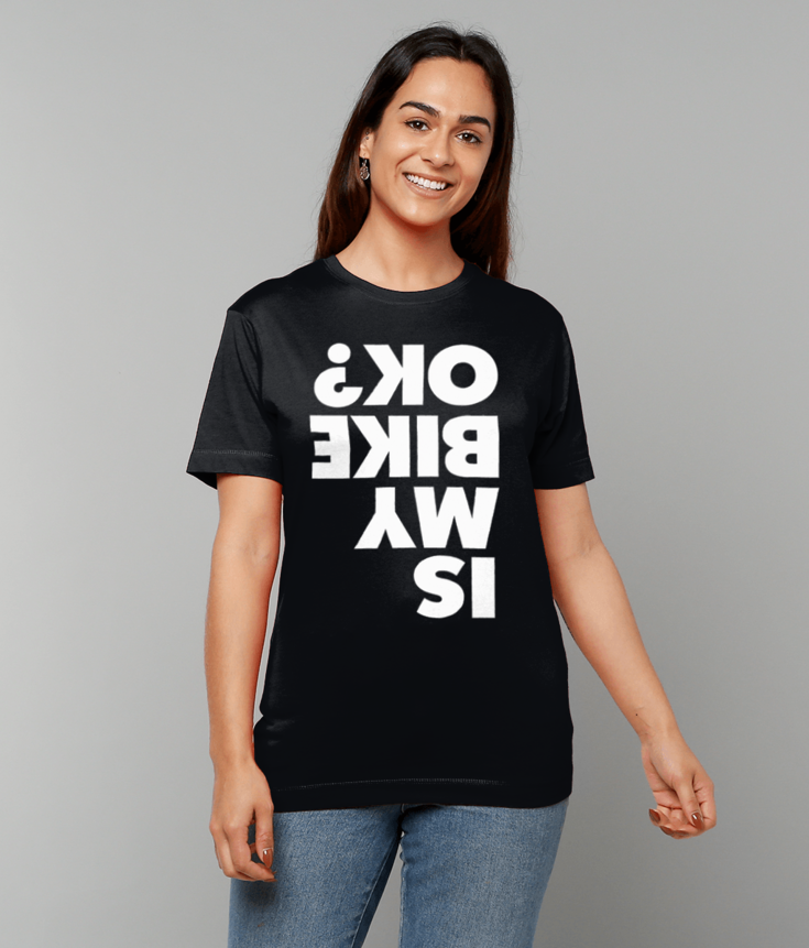 238 Is My Bike OK? T-Shirt funny Tee