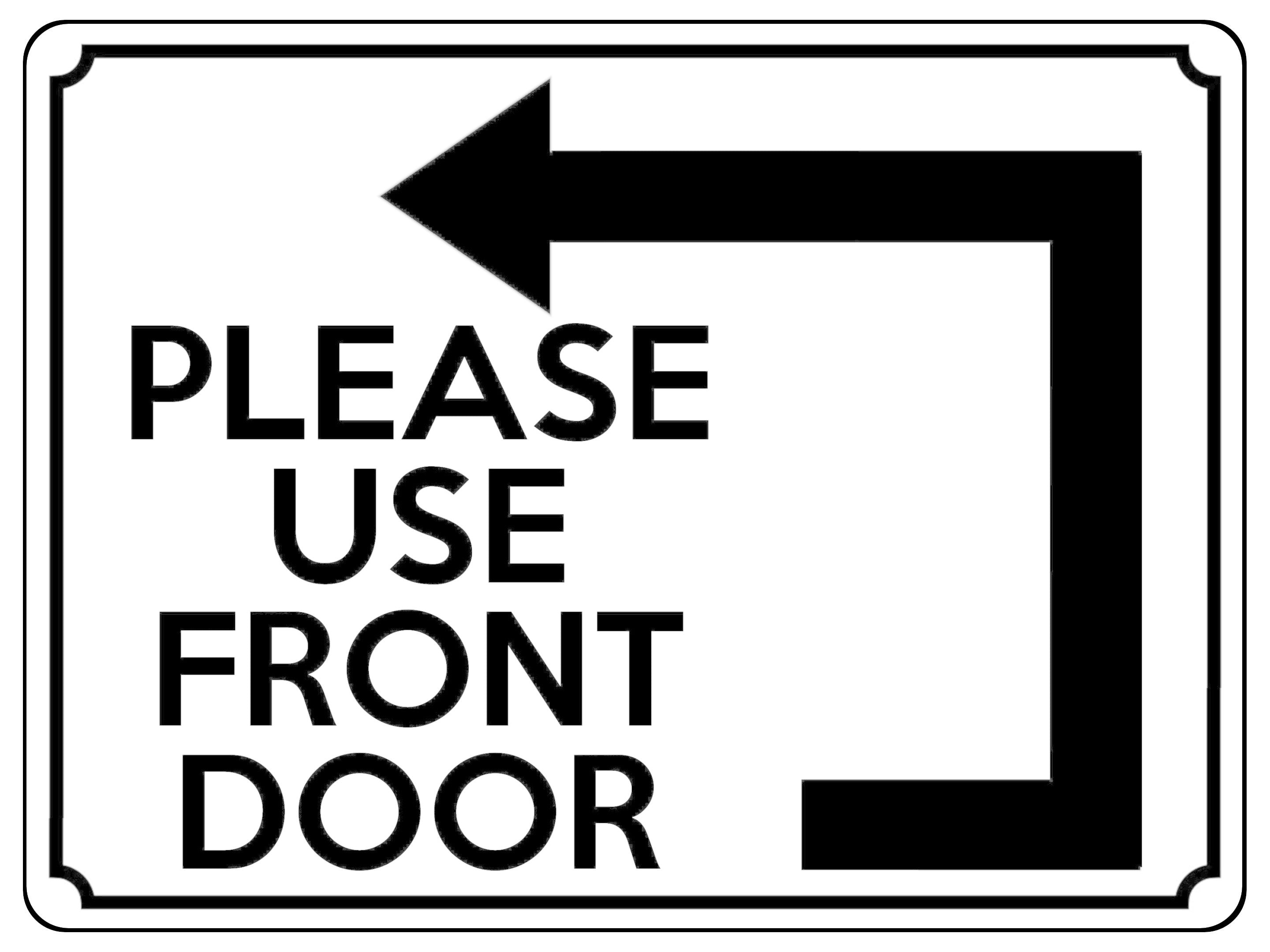 1956 PLEASE USE FRONT DOOR Arrow Direction Left Gate Metal Aluminium Plaque Sign