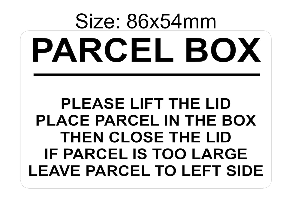 P207 PARCEL BOX Too Large Leave Parcel in Left Plastic PVC Plaque Sign Card