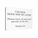 B168 CAUTION DOGS MAY BE LOOSE Metal Aluminium Plaque Sign Door Gate Parcels Mail