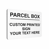 B099 Custom Personalised PARCEL BOX Aluminium Composite Plaque Sign House Door