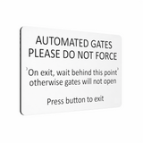 B173 AUTOMATED GATES PLEASE DO NOT FORCE Door Metal Aluminium Plaque Sign