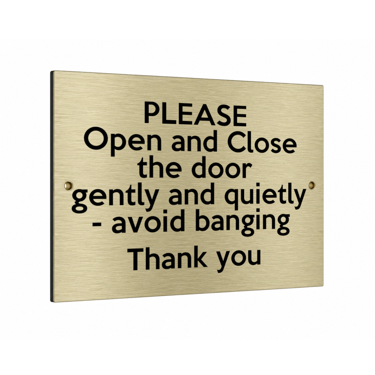 B242 PLEASE Open and Close door gently quietly Metal Aluminium Plaque Sign
