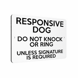 B197 RESPONSIVE DOG DO NOT KNOCK OR RING Metal Aluminium Composite Plaque Sign