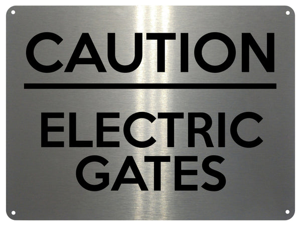 UV406 CAUTION ELECTRIC GATES House Garden Door Aluminium Plaque Sign A4 Size