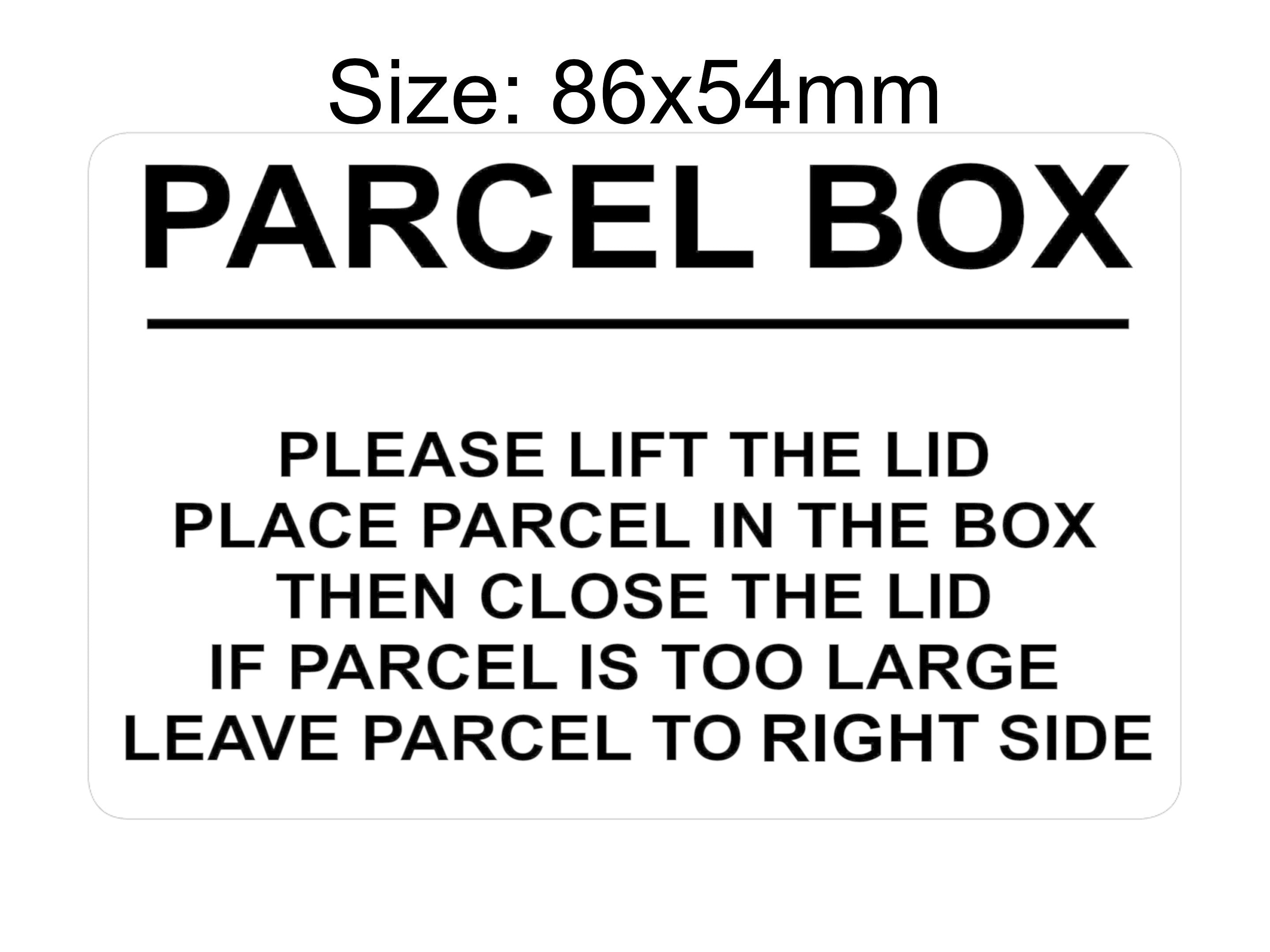 P206 PARCEL BOX Too Large Leave Parcel in Right Side Plastic PVC Plaque Sign Card