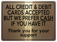 1944 ALL CREDIT & DEBIT CARDS ACCEPTED PREFER CASH Metal Aluminium Plaque Sign