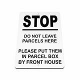 B185 STOP DO NOT LEAVE PARCELS HERE Metal Aluminium Metal Plaque Sign