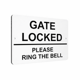 B111 GATE LOCKED PLEASE RING THE BELL Metal Aluminium Plaque Sign Door House