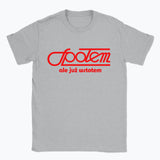 020 Spolem ale juz wstolem Funny Polish T-shirt Tee Front Printing