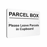 B139 PARCEL BOX Leave Parcel in Cupboard Metal Aluminium Metal Plaque Sign