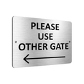 B002  Please Use Other Gate Arrow Direction Left Aluminium Composite Sign Plaque