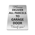 B210 PLEASE DELIVER ALL PARCELS TO GARAGE DOOR Aluminium Metal Plaque Sign