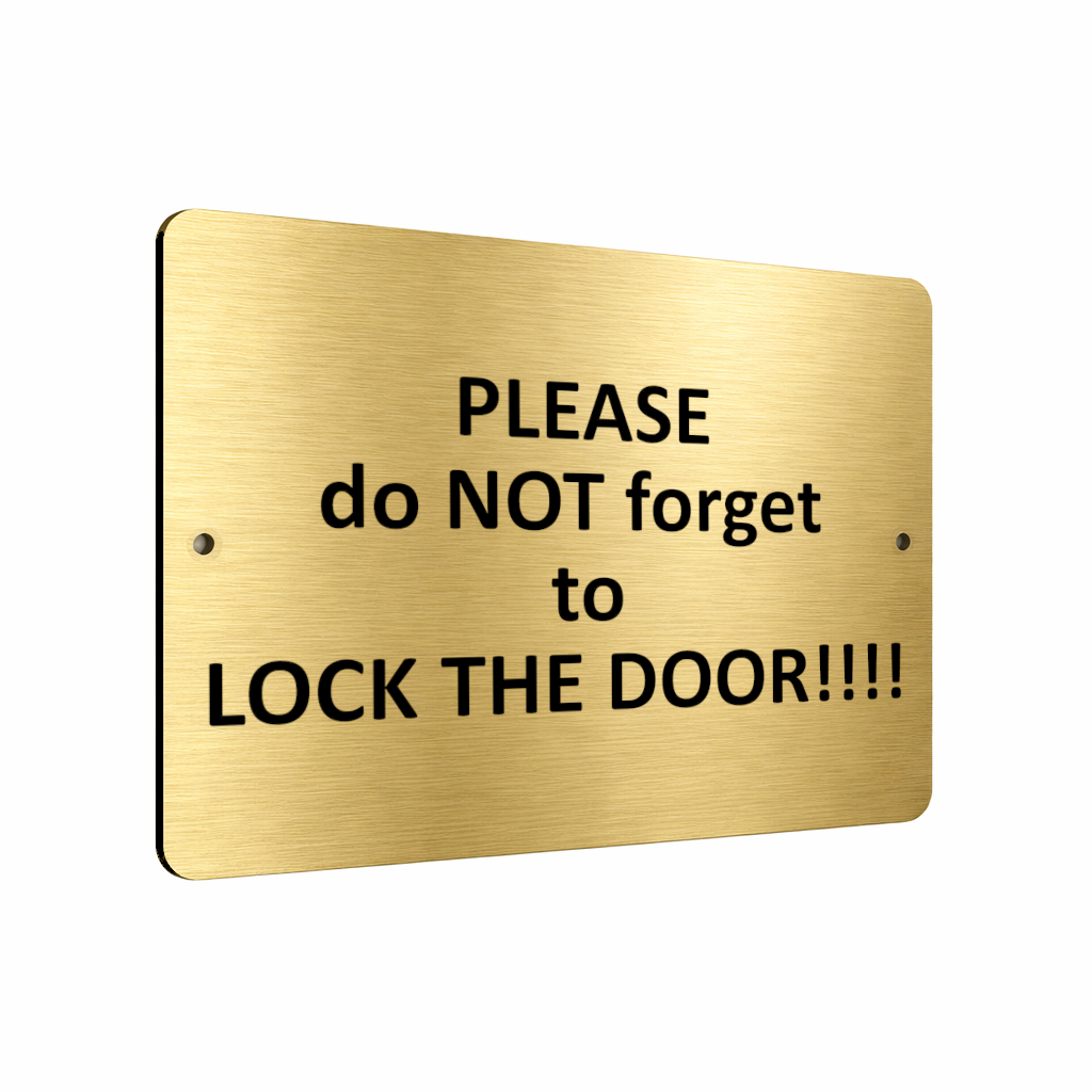 B026 PLEASE do NOT forget to LOCK THE DOOR Aluminium Composite Plaque Sign Gate