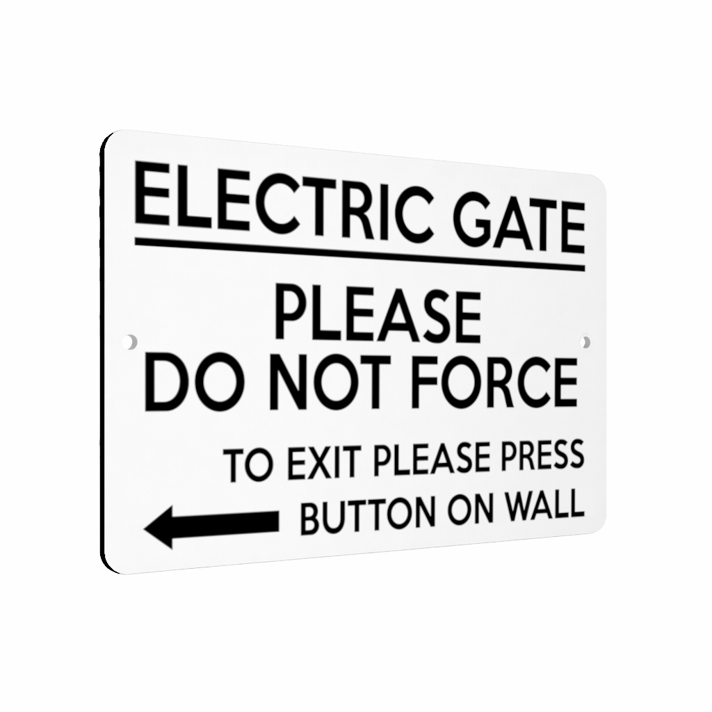 B203 ELECTRIC GATE PLEASE DO NOT FORCE Arrow Left Aluminium Composite Plaque Sign