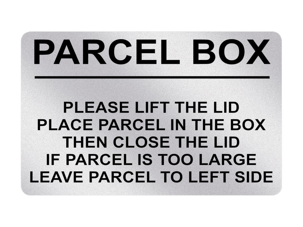 P207 PARCEL BOX Too Large Leave Parcel in Left Plastic PVC Plaque Sign Card