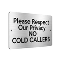 B182 Respect Our Privacy NO COLD CALLERS Metal Aluminium Metal Plaque Sign