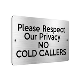 B182 Respect Our Privacy NO COLD CALLERS Metal Aluminium Metal Plaque Sign