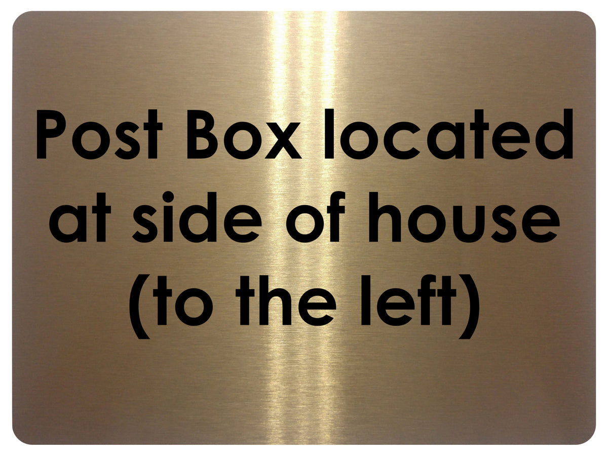 2373 Post Box Located At Side Of House Left Metal Aluminium Plaque Sign