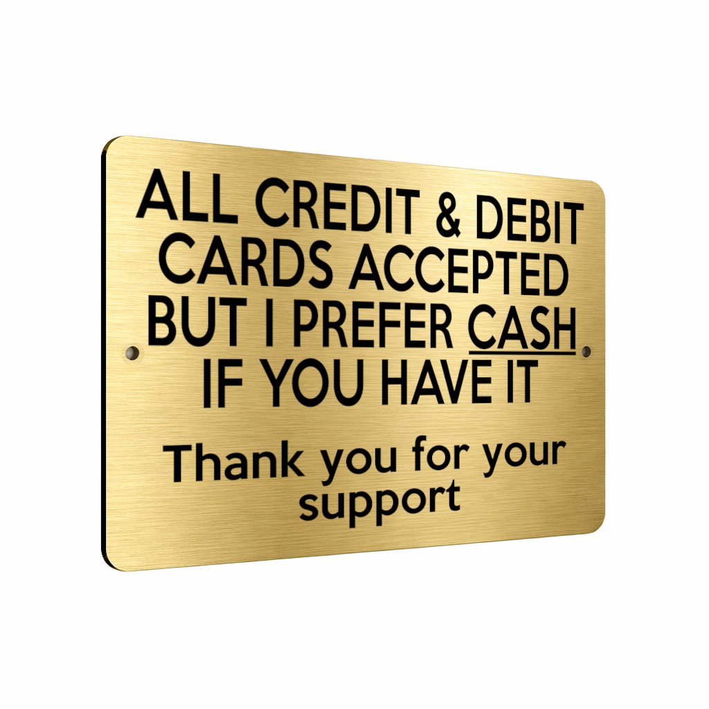 B221 ALL CREDIT DEBIT CARDS ACCEPTED CASH Metal Aluminium Composite Plaque Sign