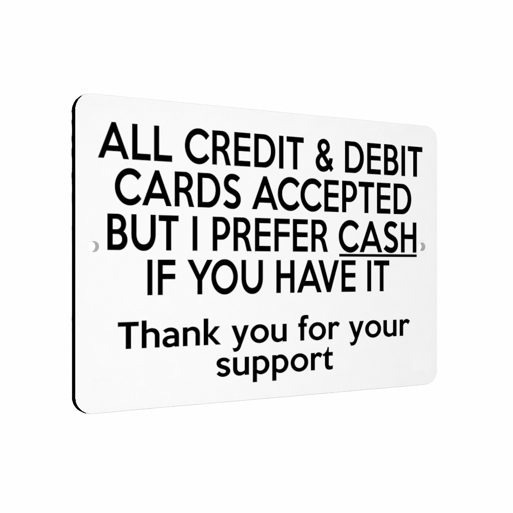 B221 ALL CREDIT DEBIT CARDS ACCEPTED CASH Metal Aluminium Composite Plaque Sign