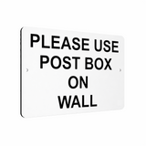 B063 PLEASE USE POST BOX ON WALL Printed Aluminium Metal Plaque Sign Door