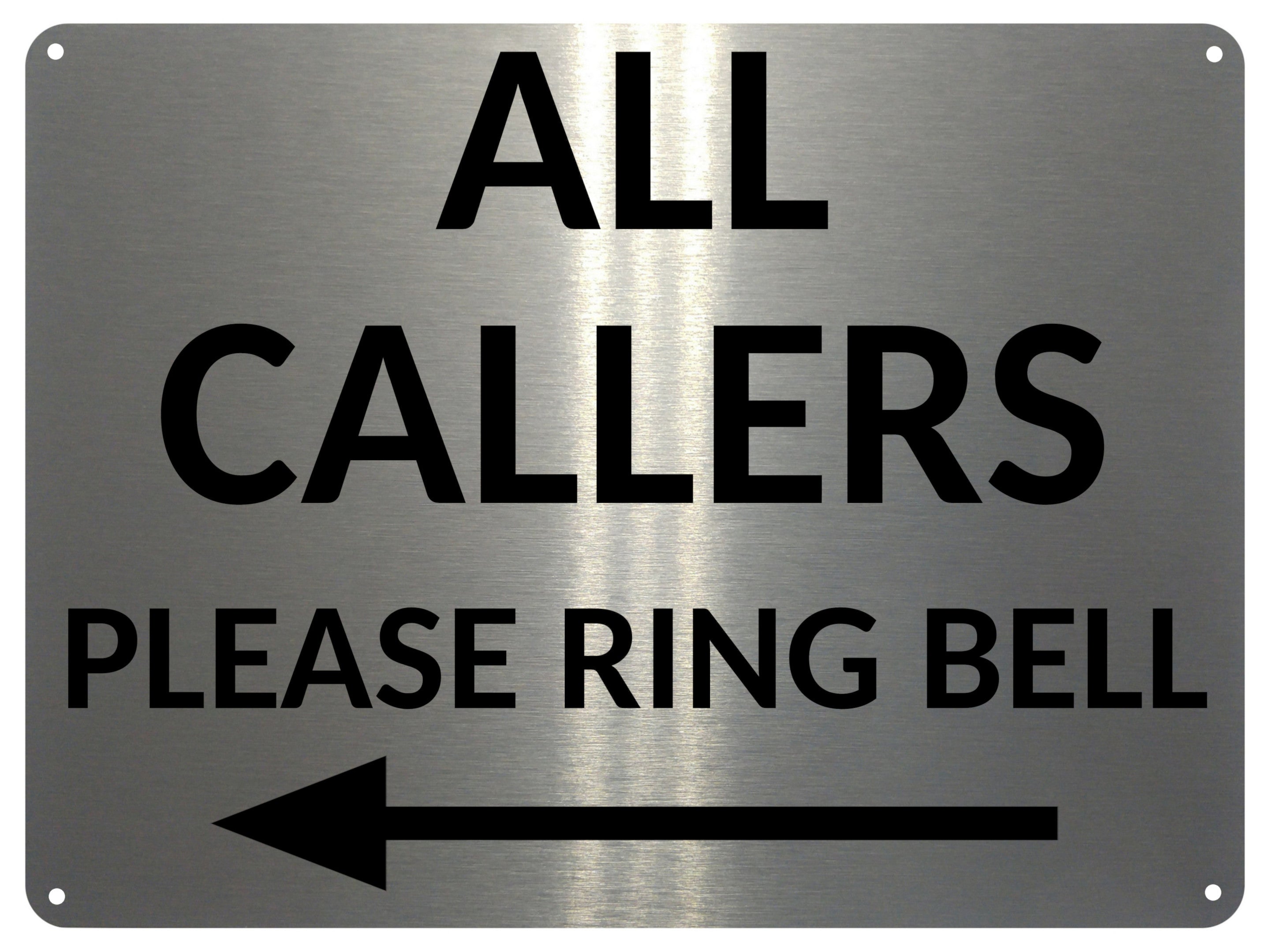 1MM 2396 ALL CALLERS Please Ring Bell Arrow Left Metal Aluminium Metal Plaque