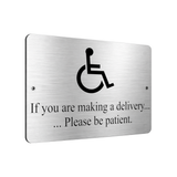 B146 If you are making a delivery... Metal Aluminium Plaque Sign Door House