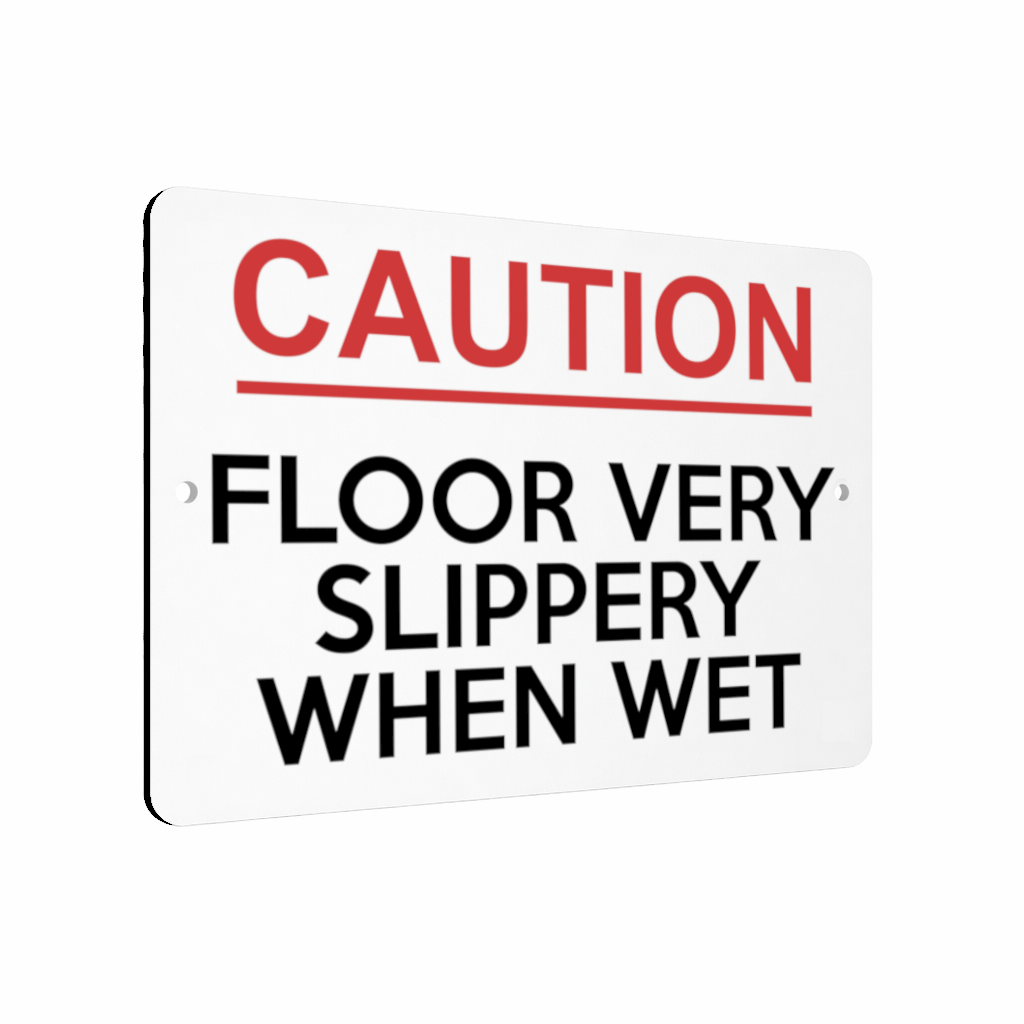 B213 CAUTION FLOOR VERY SLIPPERY WHEN WET Aluminium Metal Plaque Sign