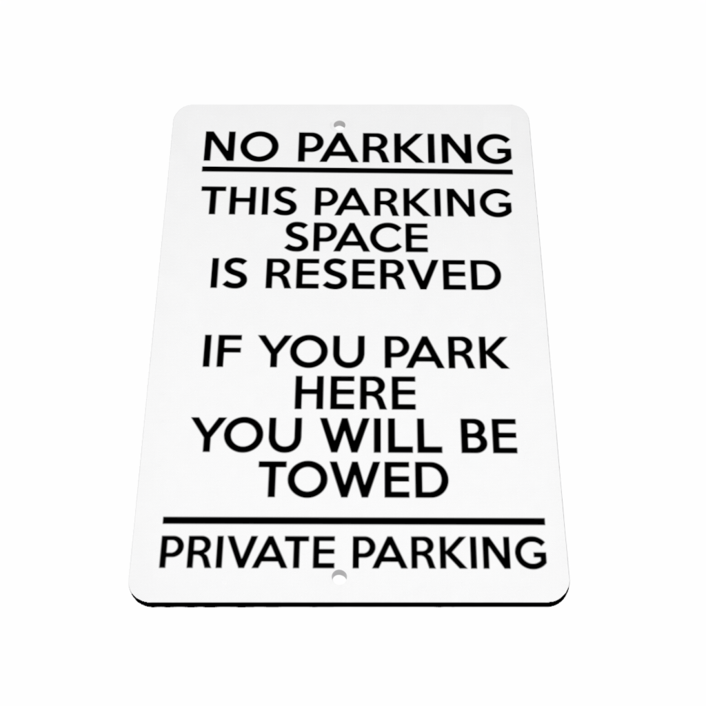 B201 NO PARKING THIS SPACE IS RESERVED PRIVATE Aluminium Metal Plaque Sign