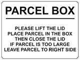 2399 PARCEL BOX Too Large Leave Parcel in Right Side Metal Aluminium Plaque Sign