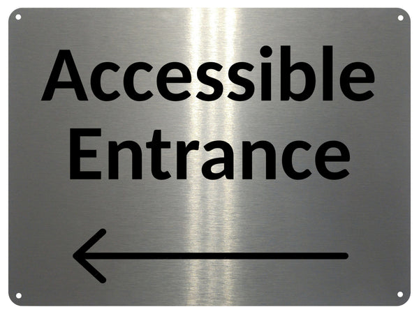 2416 ACCESSIBLE ENTRANCE Arrow Direction Left Door Metal Aluminium Plaque Sign