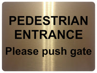 UV144 PEDESTRIAN ENTRANCE Push Gate Digital Aluminium Composite Plaque Sign Door