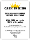 2351 CASH IS KING Preferred Method Of Payment Metal Aluminium Plaque Sign