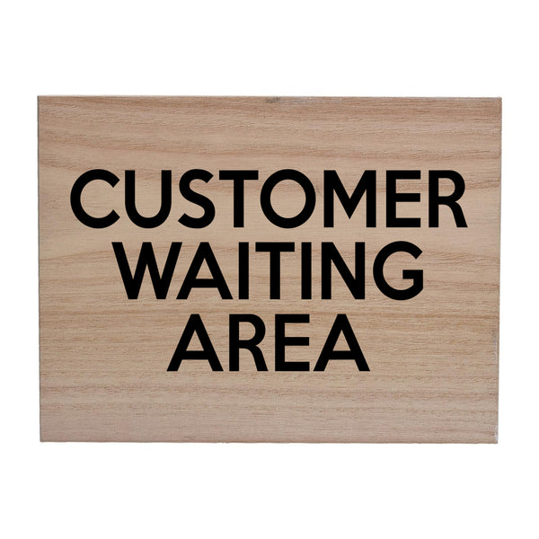 W025 CUSTOMER WAITING AREA Business Office Door Wood Sign Wooden Plaque