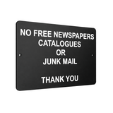 B047 NO FREE NEWSPAPERS CATALOGUES OR JUNK MAIL Aluminium Composite Plaque Sign