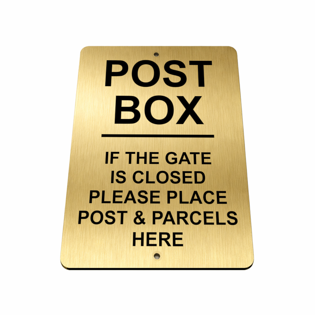 B150 POST BOX IF THE GATE IS CLOSED Metal Aluminium Plaque Sign Parcels Door