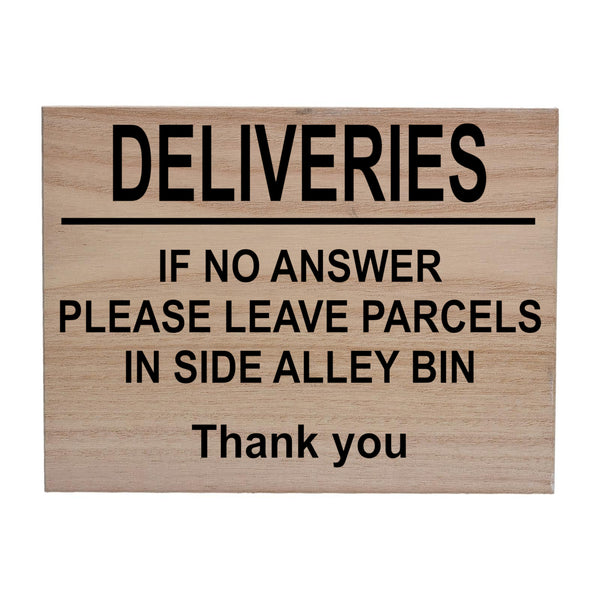 W021 DELIVERIES If No Answer Please Leave Parcels In Bin Wood Sign Wooden Plaque