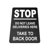 B036 STOP DO NOT LEAVE DELIVERIES HERE Back Door Aluminium Composite Plaque Sign