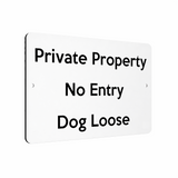 B054 Private Property No Entry Dog Loose Gate Aluminium Metal Plaque Sign