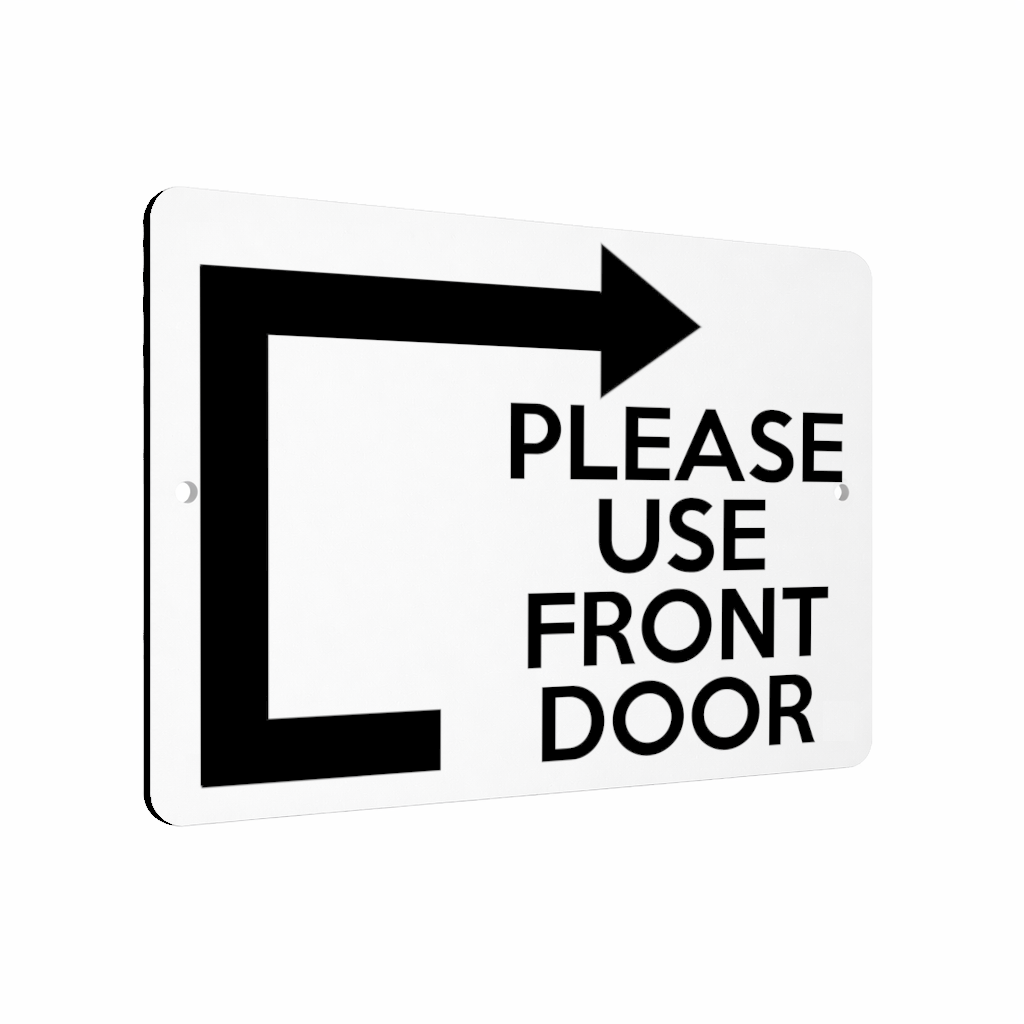 B178 PLEASE USE FRONT DOOR Arrow Direction Right Aluminium Metal Plaque Sign