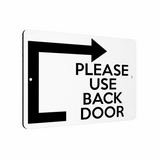 B176 PLEASE USE BACK DOOR Arrow Direction Right Aluminium Metal Plaque Sign